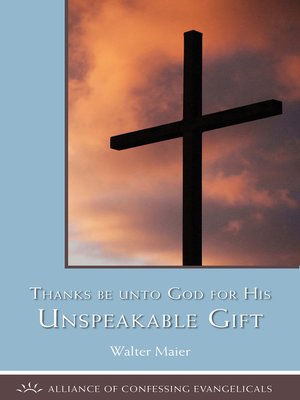 cover image of Thanks be to God for His Unspeakable Gift